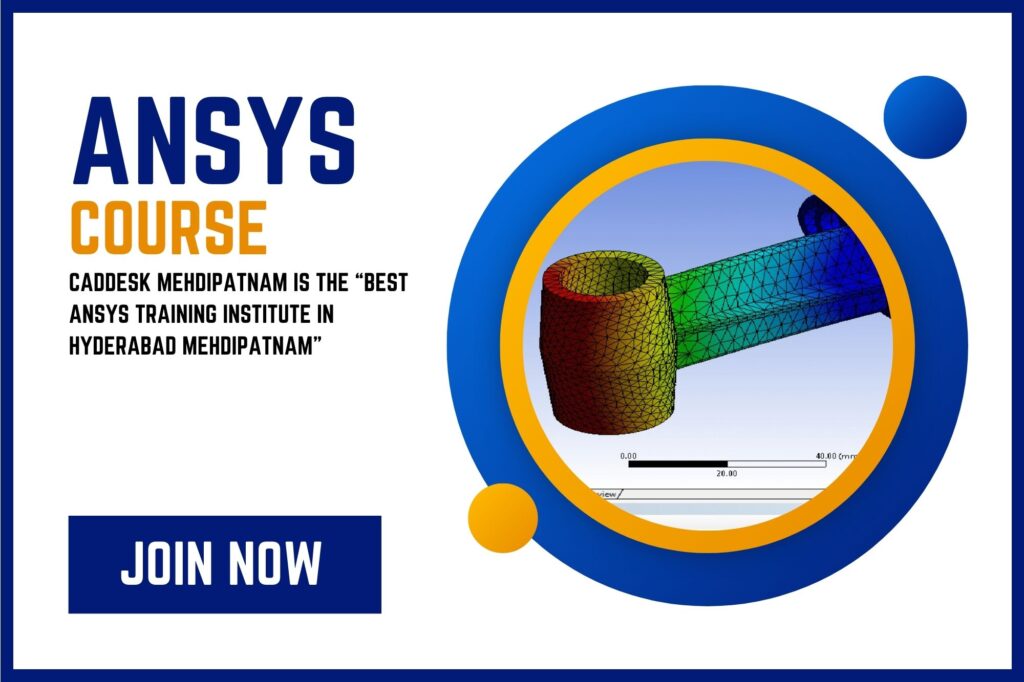 Best Ansys coaching centre in Caddesk Mehdipatnam